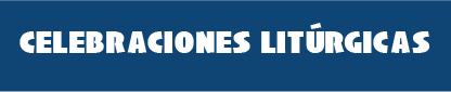 Celebraciones Litúrgicas