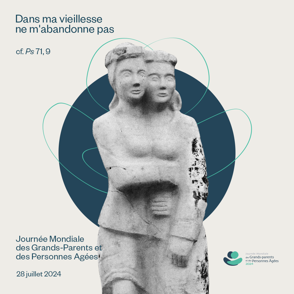 IVe Journée Mondiale des Grands-Parents et des Personnes Agées