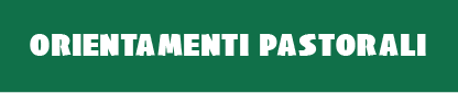 Orientamenti Pastorali