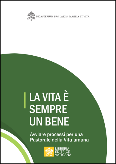 LA VITA E' SEMPRE UN BENE (LEV) - IL TESTO DA SCARICARE E STAMPARE 